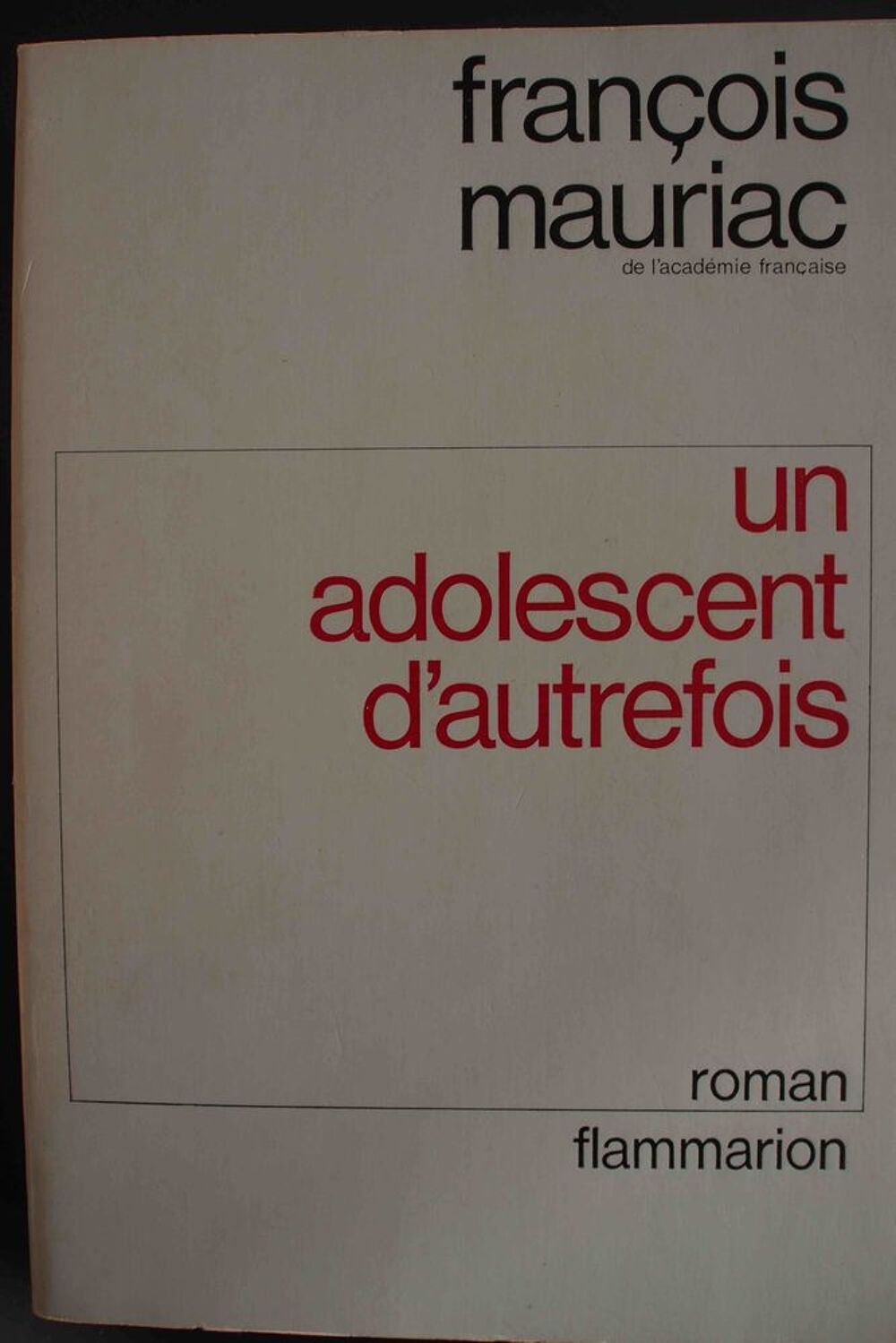 Un adolescent d'autrefois- Fran&ccedil;ois Mauriac, Livres et BD
