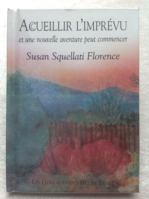 ACCUEILLIR L'IMPRÉVU...SUSAN SQUELLATI FLORENCE Envoi Possib 3 Trégunc (29)