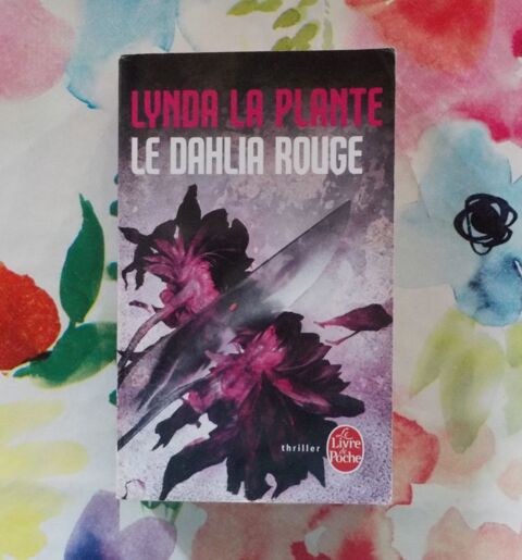 LE DAHLIA ROUGE de Lynda LA PLANTE Ed. Livre de Poche 2 Bubry (56)