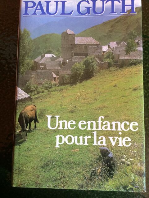 UNE ENFANCE POUR LA VIE de PAUL GUTH 5 Les �glisottes-et-Chalaures (33)