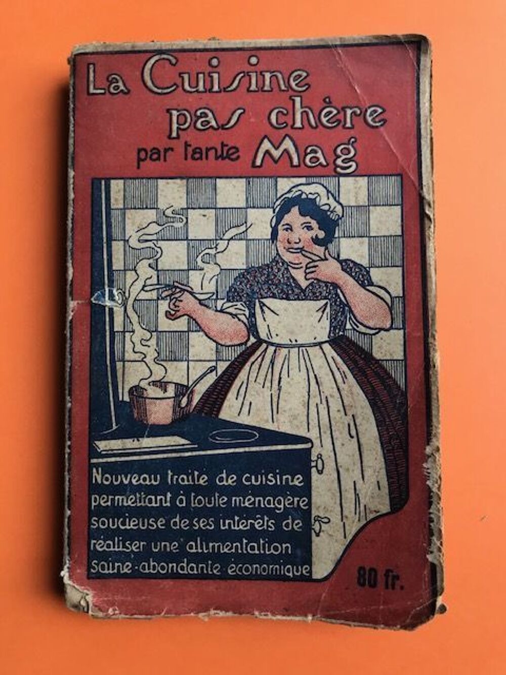 La cuisine pas ch&egrave;re par tante Mag Livres et BD