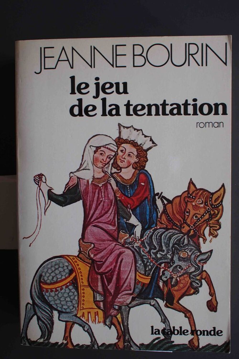 Le jeu de la tentation , Jeanne Bourin, Livres et BD