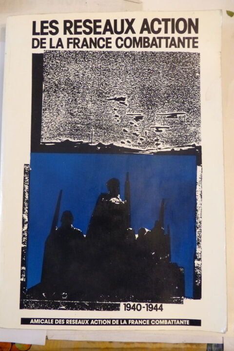 LES RESEAUX ACTION DE LA FRANCE COMBATTANTE 10 Brest (29)