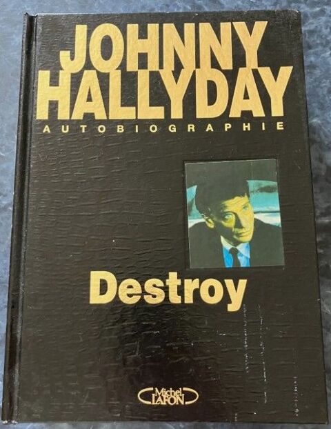 Johnny Hallyday : autobiographie - Destroy 10 Ervy-le-Ch�tel (10)