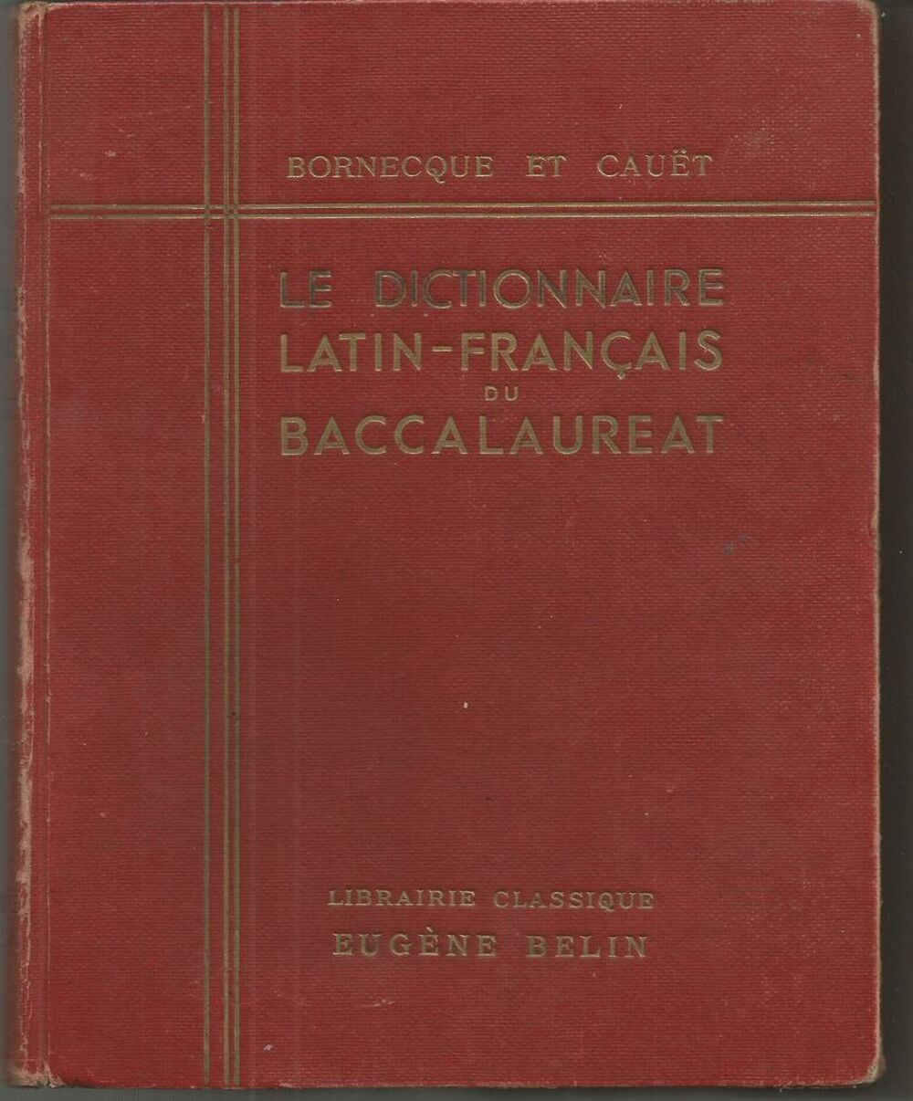 BORNECQUE Le dictionnaire latin-fran&ccedil;ais du baccalaur&eacute;at Livres et BD
