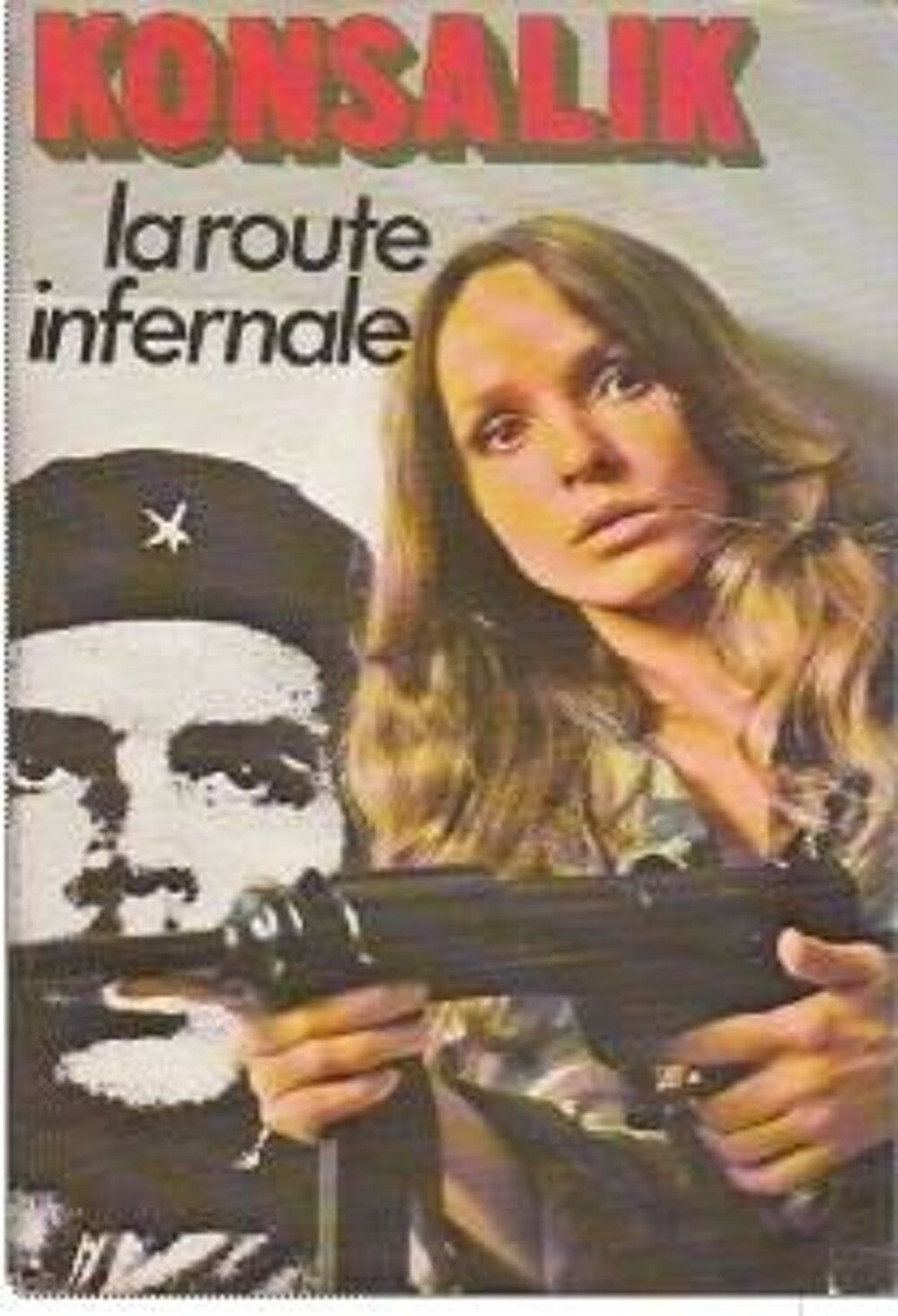LA ROUTE INFERNALE de Heinz G. KONSALIK Livres et BD