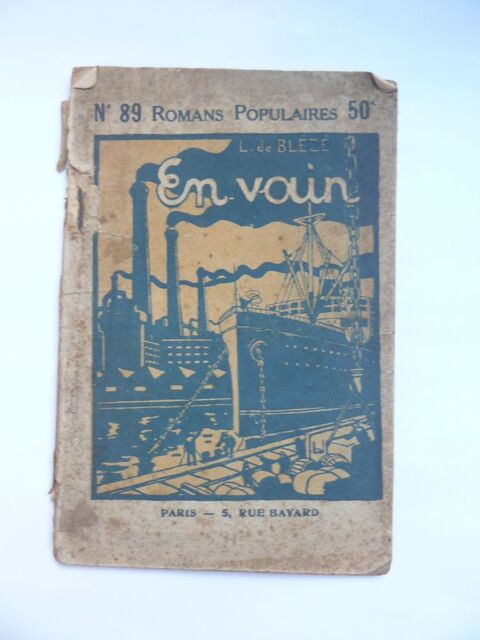 BL�Z� : En vain - Collection Romans populaires n� 89 4 Argenteuil (95)