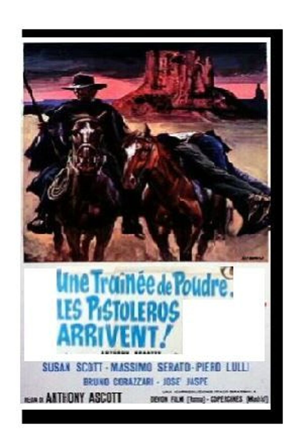 UNE TRAINEE DE POUDRE .......les PISTOLEROS ARRIVENT DVD et blu-ray