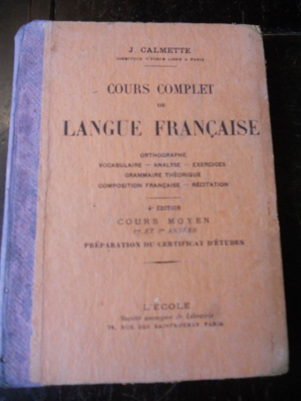 LIVRE SCOLAIRE: cours complet de langue fran&ccedil;aise par J.Cal Livres et BD