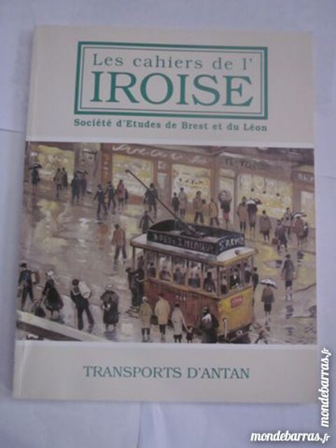 CAHIERS DE L'IROISE N� 185 TRANSPORTS D' ANTAN 3 Brest (29)