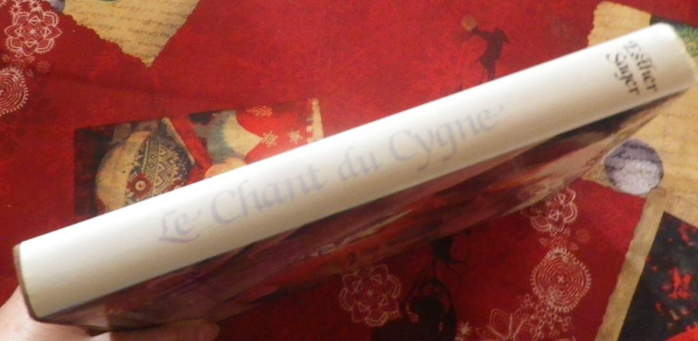 LE CHANT DU CYGNE de Esther SAGER Ed. France Loisirs Livres et BD