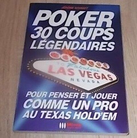 Livre - Poker : 30 coups lgendaires 10 Salignac (33)