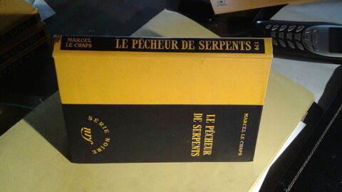 Série noire n°179 Le pêcheur de serpents Marcel Le Chaps 5 Toulouse (31)