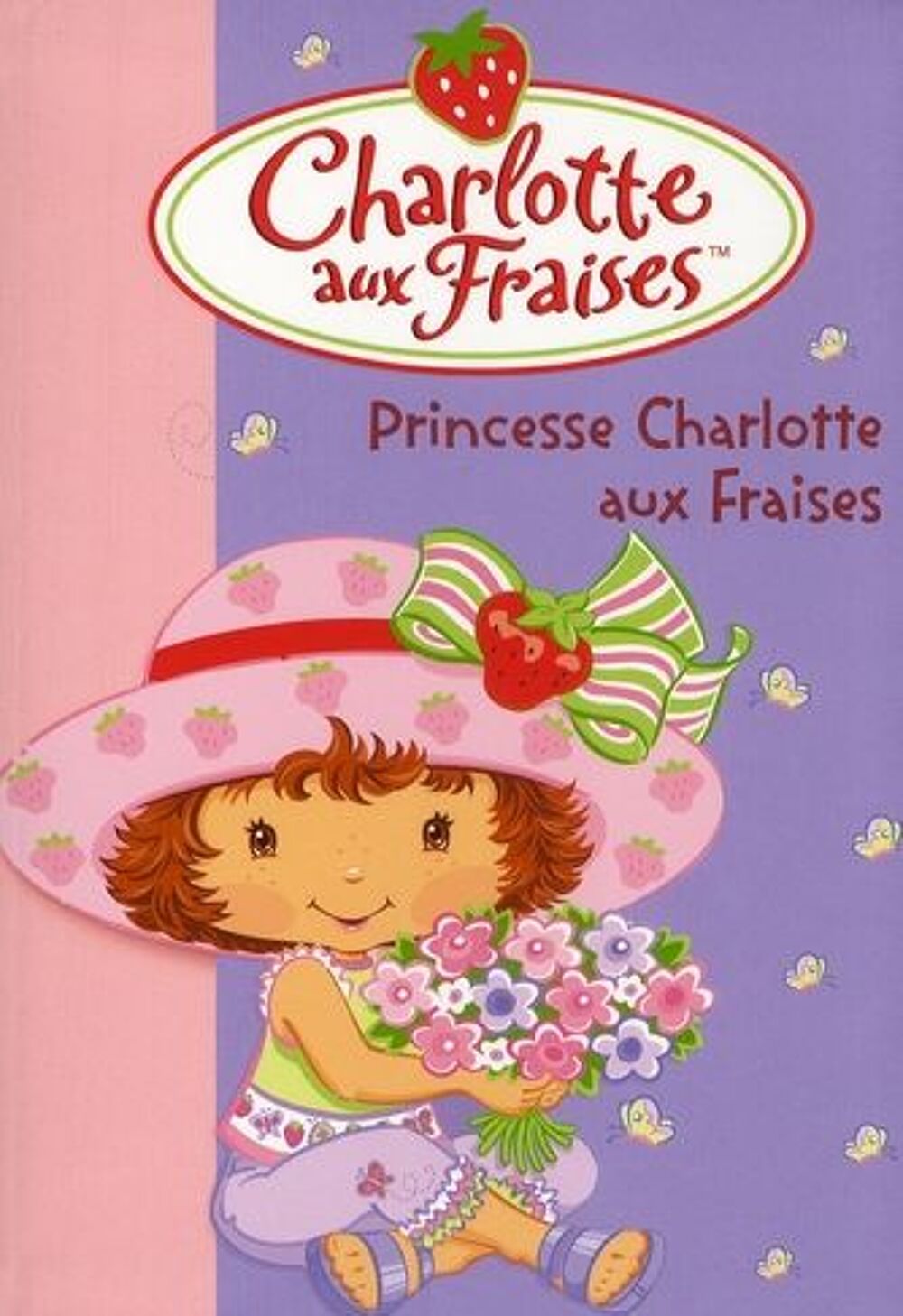 Charlotte aux Fraises t.10 : princesse Charlotte aux fraises Livres et BD