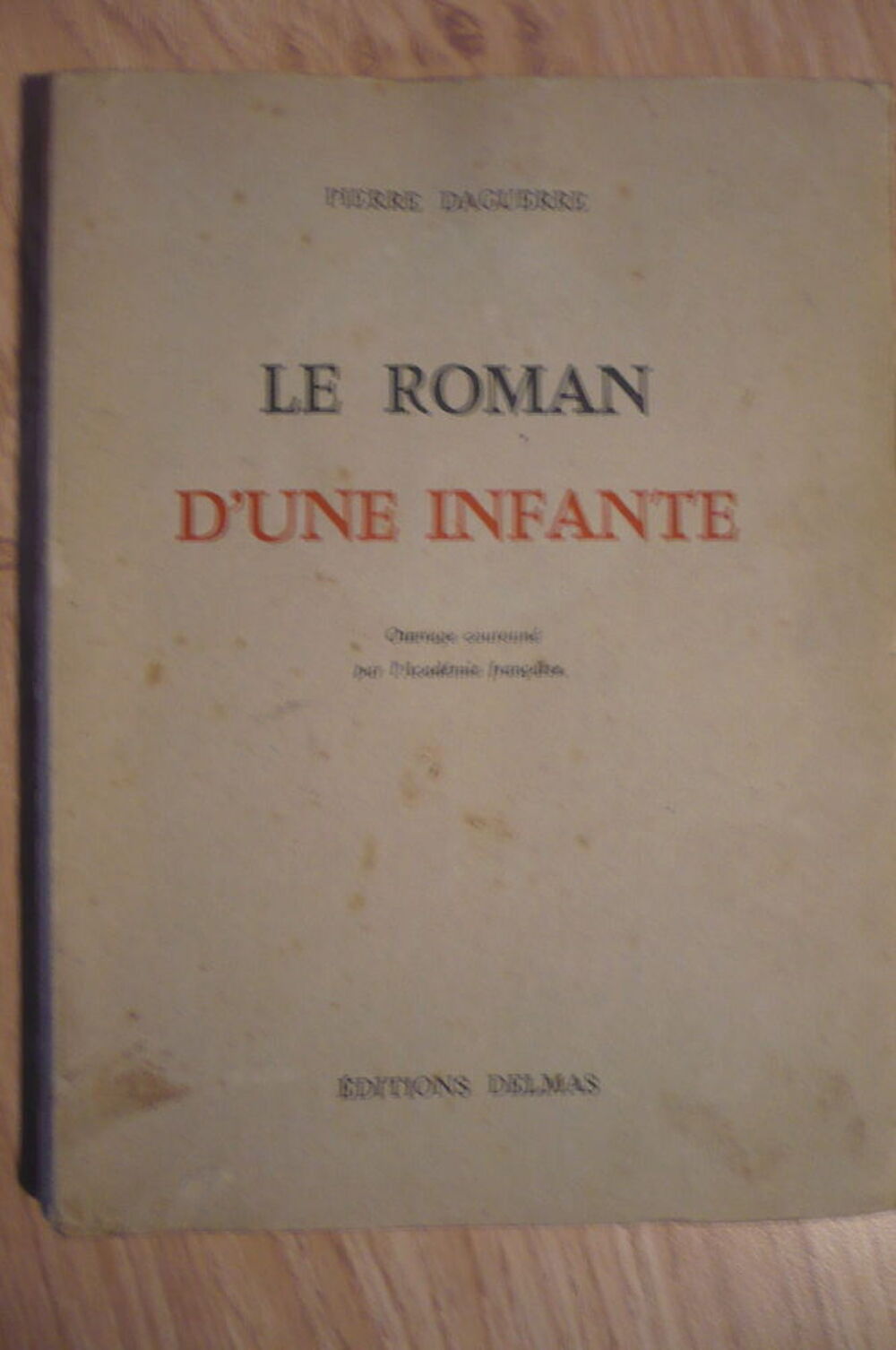 LE ROMAN D'UNE INFANTE de Pierre DAGUERRE (1943) Livres et BD