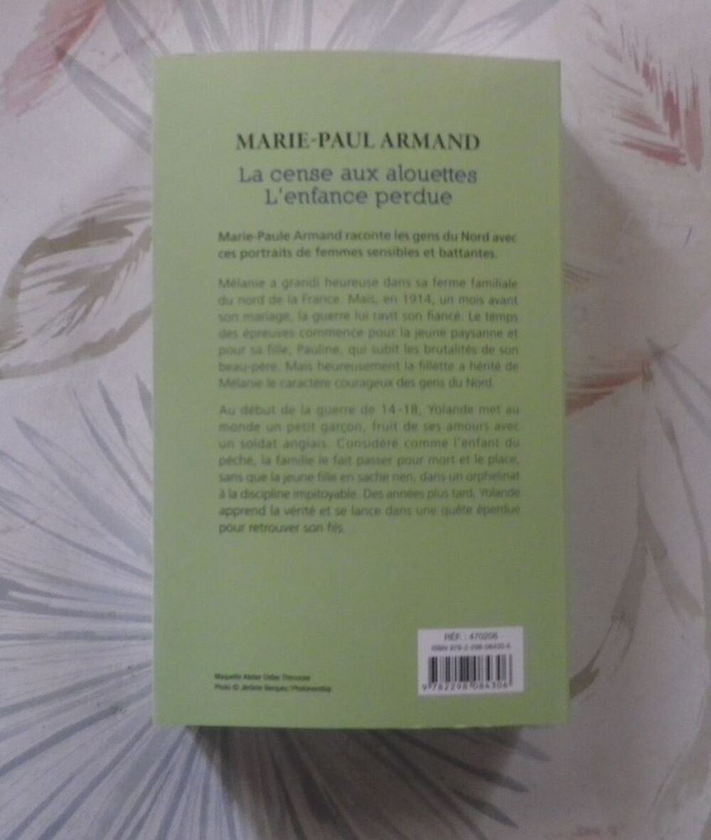 LA CENSE AUX ALOUETTES - L'ENFANCE PERDUE de M-P ARMAND Livres et BD