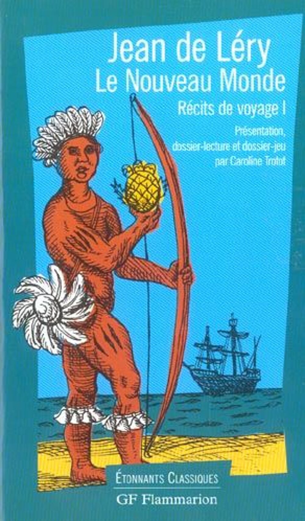 Recits de voyage i - le nouveau monde - histoire d'un voyage Livres et BD