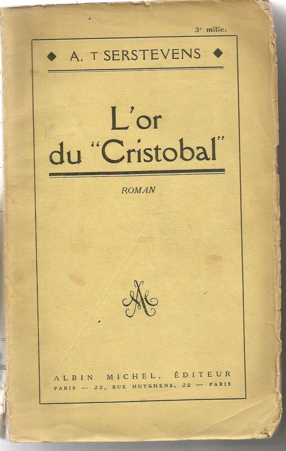 A. T'SERSTEVENS L'or du Cristobal Albin Michel 1936 Livres et BD