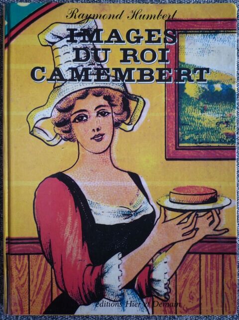 Livre  Images du roi camembert  - Raymond Humbert 20 Paris 13 (75)