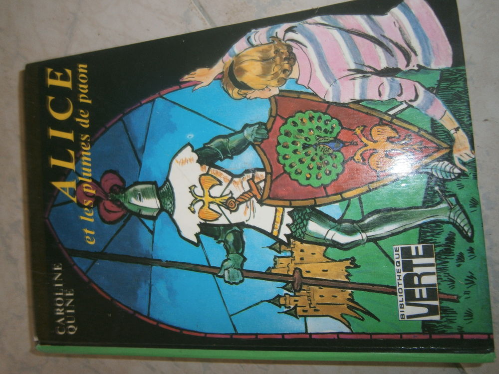 Alice et la plume de Paon Biblioth&egrave;que verte Livres et BD