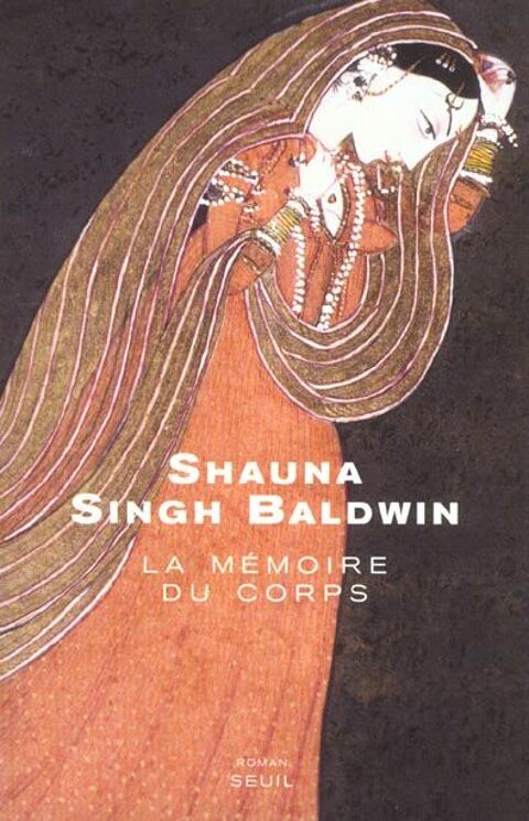 La mémoire du corps - Shauna Singh Baldwin, 10 Rennes (35)