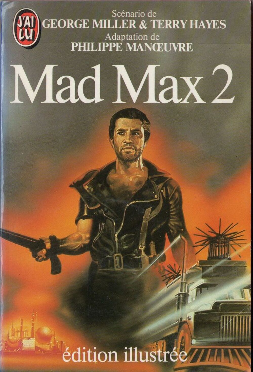 Mad max 2 - George Miller &amp; Terry Hayes Livres et BD