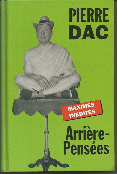 Pierre DAC  Arrière-pensées - Maximes inédites 5 Montauban (82)