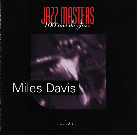 CD  Miles Davis    Jazz Masters    (100 Ans De Jazz) 4 Antony (92)