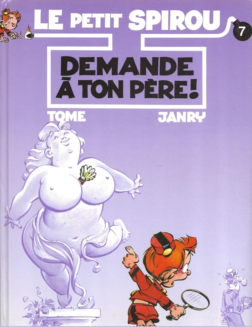 LE PETIT SPIROU " DEMANDE A TON PERE ! " TOME/JANRY Livres et BD