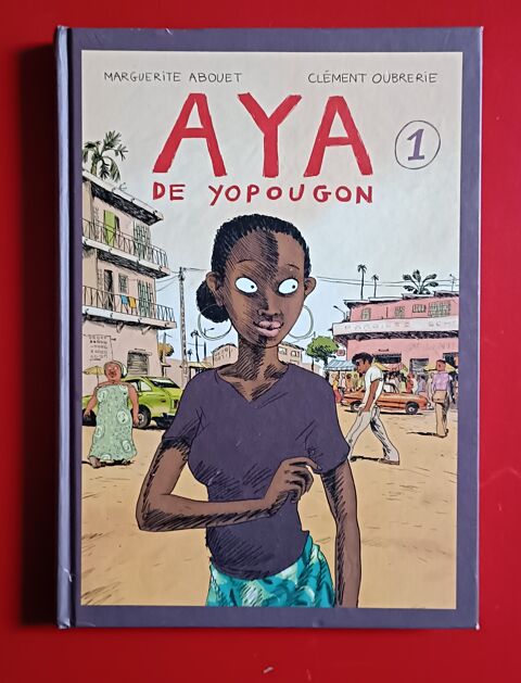 
Marguerite ABOUET / Clment OUBRERIE : AYA de YOPOUGON (his 8 Montauban (82)