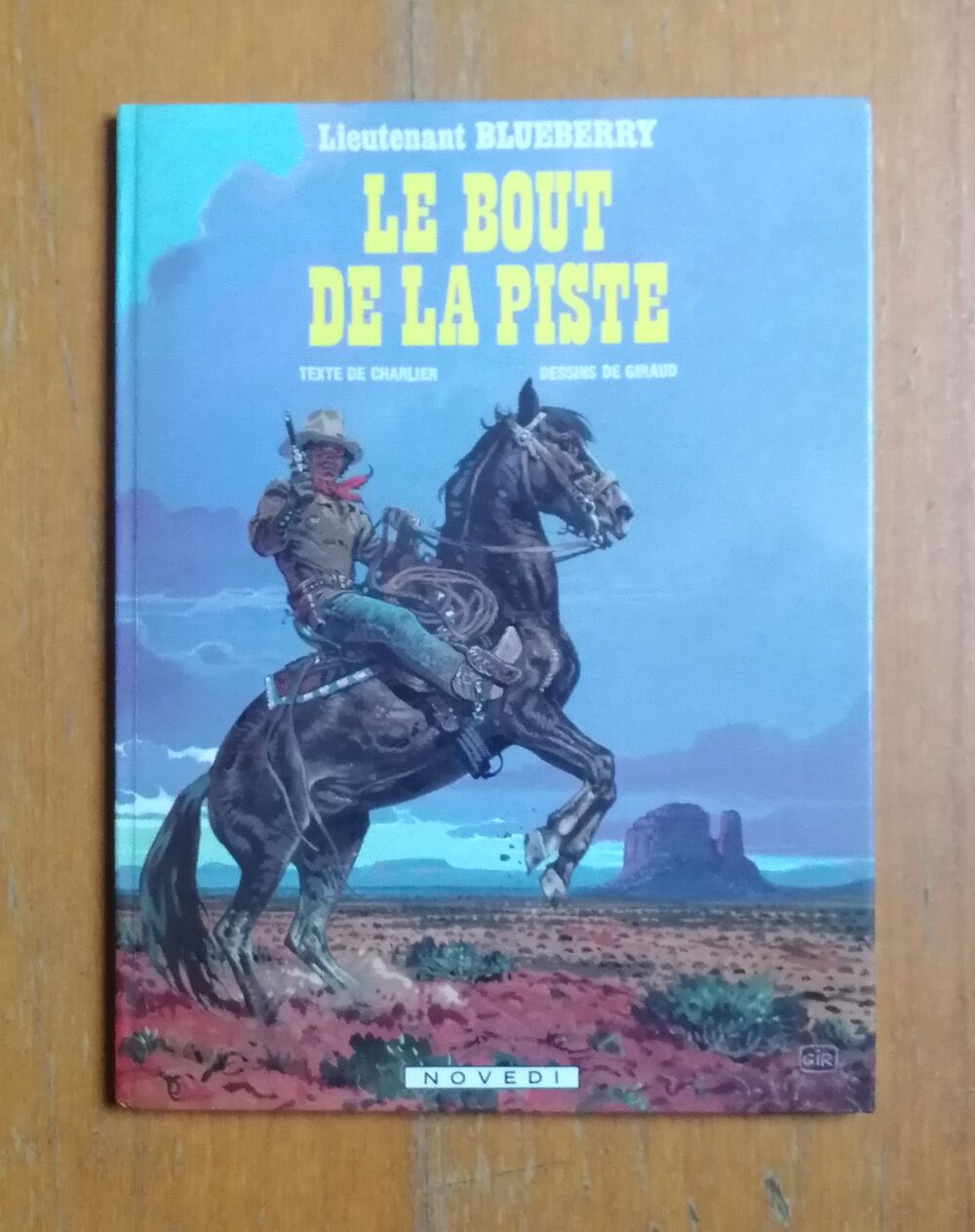 EO Blueberry : Le Bout de la piste - Giraud - Novedi - 1986 Livres et BD