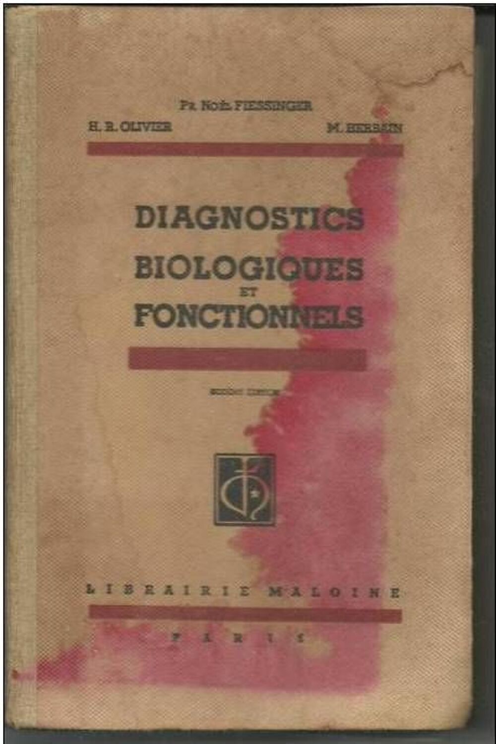 Diagnostics biologiques et fonctionnels - Pr FIESSINGER Livres et BD