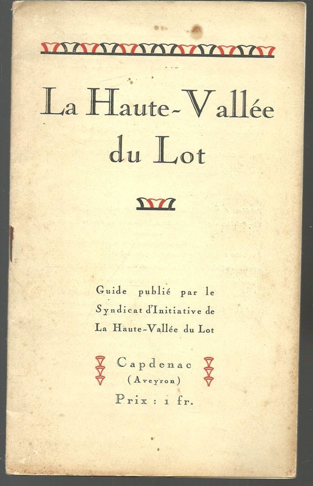 LA HAUTE VALLEE DU LOT CAPDENAC guide du syndicat initiative Livres et BD