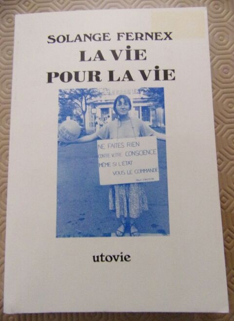 Livre  : La vie pour la vie, de Solange Fernex 2.5 Blois (41)
