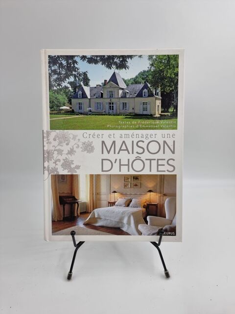 Livre encyclop�die Cr�er et Am�nager une Maison d'H�tes  1 Vulbens (74)