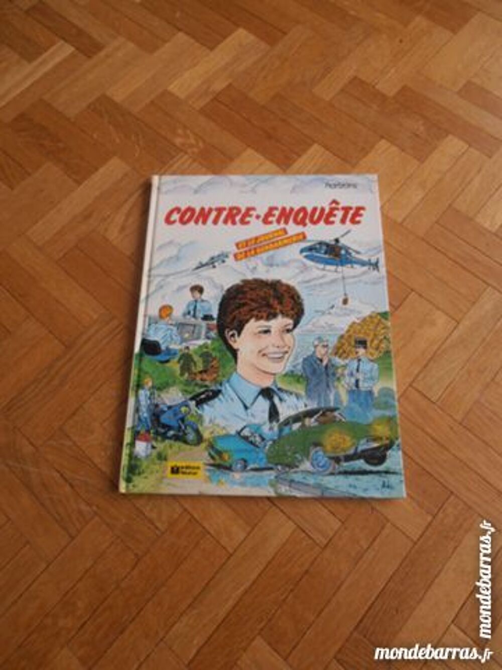 Contre-enqu&ecirc;te et le journal de la gendarmerie (3) Livres et BD