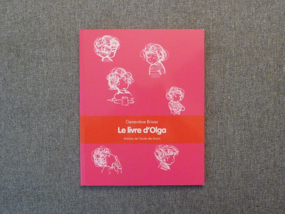 Le Livre D'Olga- Genevi&egrave;ve Brisac- L'&eacute;cole des Loisirs Livres et BD