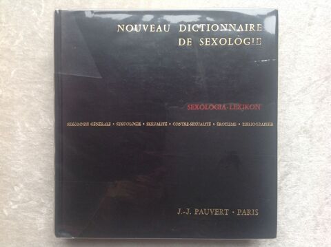 NOUVEAU DICTIONNAIRE DE SEXOLOGIE JEAN JACQUES PAUVERT Envoi 18 Tr�gunc (29)