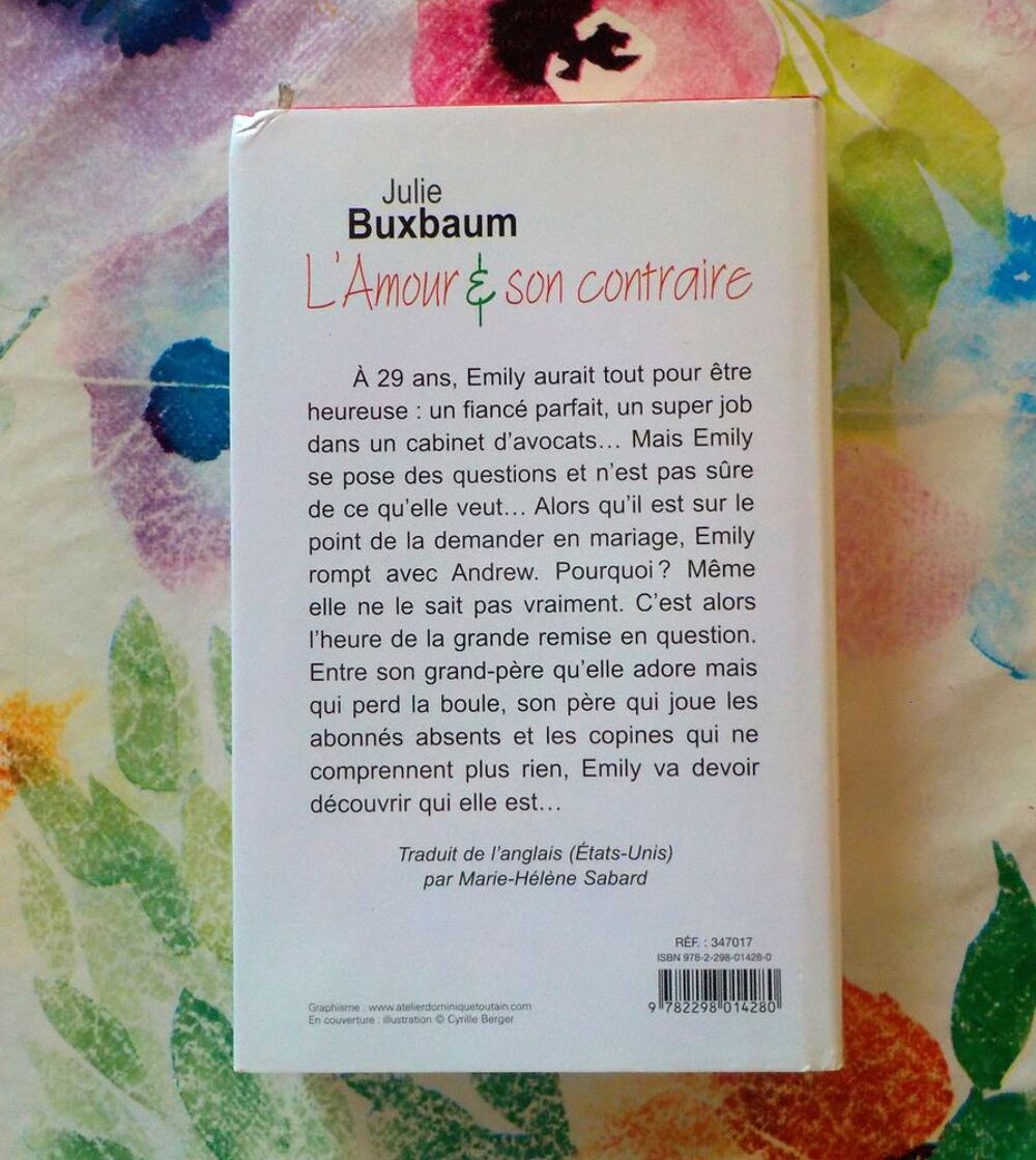 L'AMOUR &amp; SON CONTRAIRE de Julie BUXBAUM Ed. France Loisirs Livres et BD