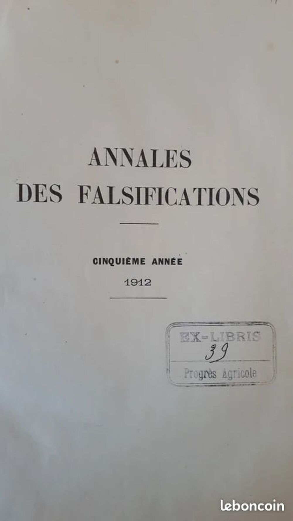 Annales des Falsifications (1912) - Chimie &amp; Fraudes aliment Livres et BD