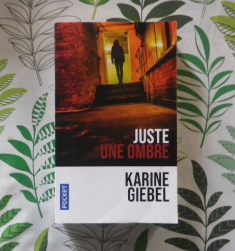JUSTE UNE OMBRE de Karine GIEBEL Ed. Pocket 1 Bubry (56)