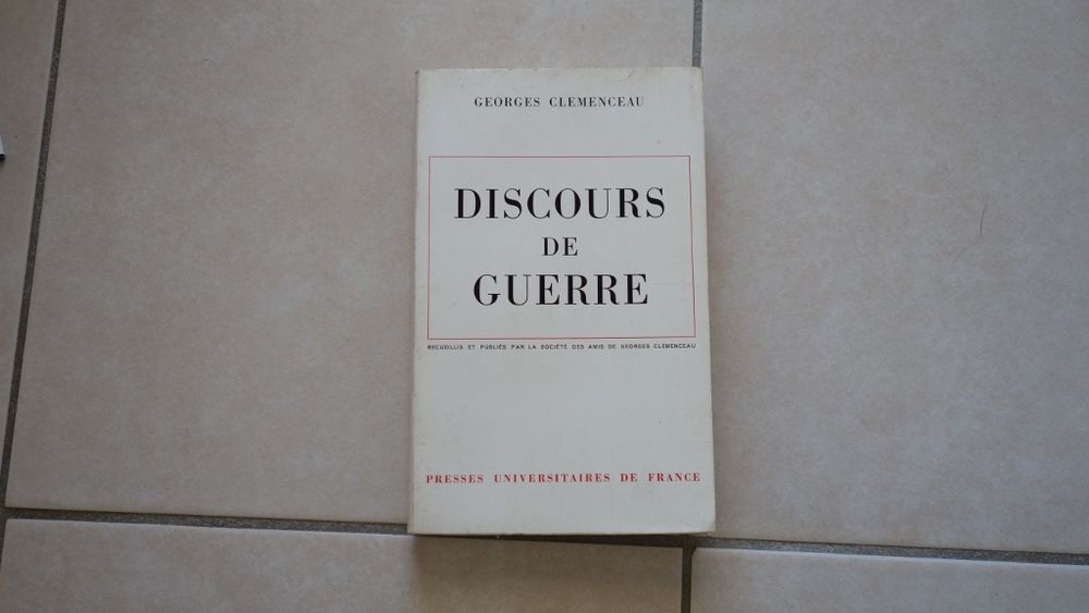 Georges Cl&eacute;menceau: Discours de Guerre Livres et BD