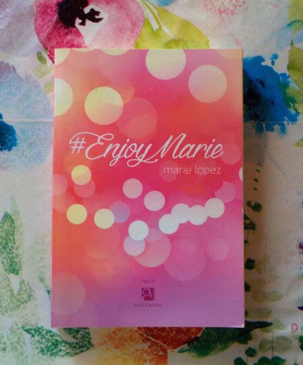 ENJOY MARIE par Marie LOPEZ Ed. Anne Carri&egrave;re Livres et BD