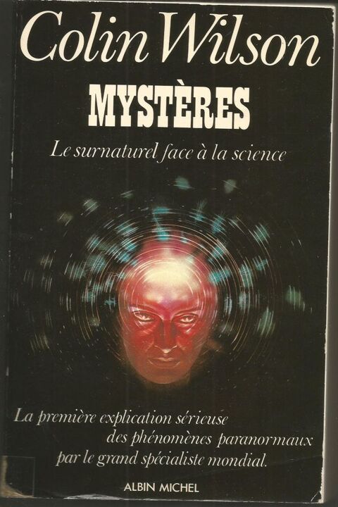 Colin WILSON : Mystères, le surnaturel face à la science 8 Montauban (82)