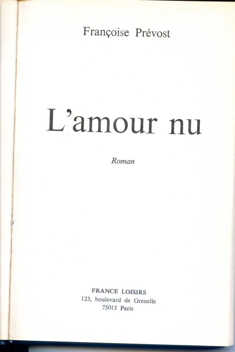 L'amour nu - Fran&ccedil;oise Pr&eacute;vost, Livres et BD