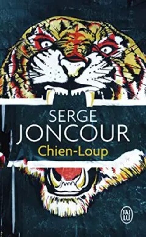 Livre  Chien-Loup  par Serge Joncour - Édition J'ai Lu 0 Battrans (70)
