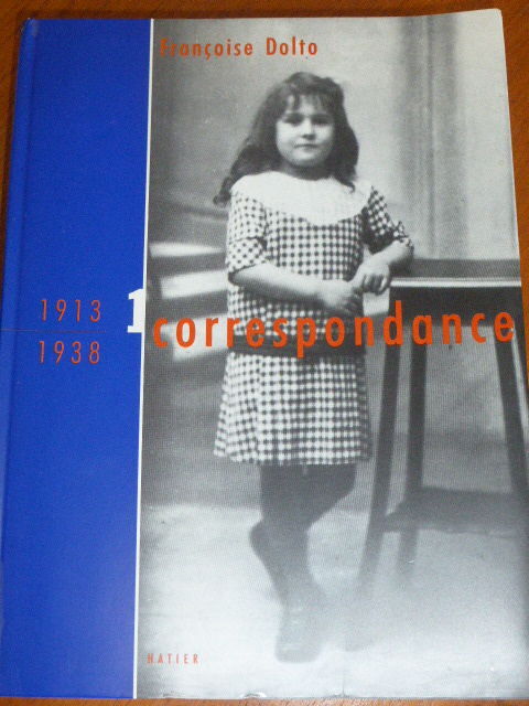 Fran�oise DOLTO Correspondance 1913 1938 5 Rueil-Malmaison (92)