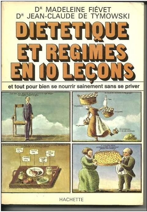 DIETETIQUE et REGIMES EN 10 Leçons par Drs Fievet 5 Montauban (82)