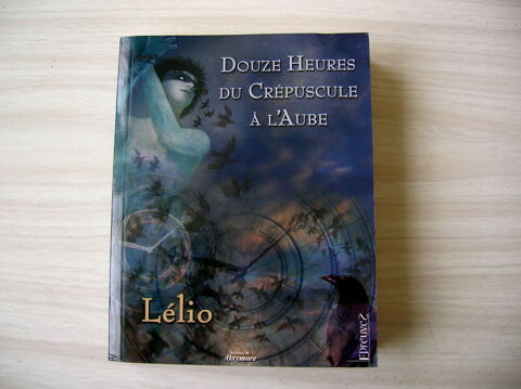  Douze Heures Du Cr�puscule � L'aube - LELIO 11 Nantes (44)