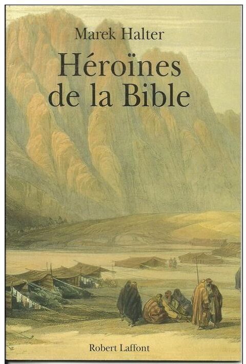 Marek HALTER H�ro�nes de la Bible : Sarah, Tsippora et Lilah 3 Montauban (82)
